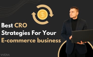 Best CRO Strategies For Your E-commerce business